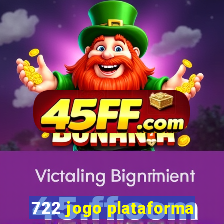 722 jogo plataforma